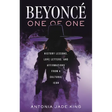 Beyoncé-One of One: History Lessons, Love Letters, and Affirmations from a Cultural Icon