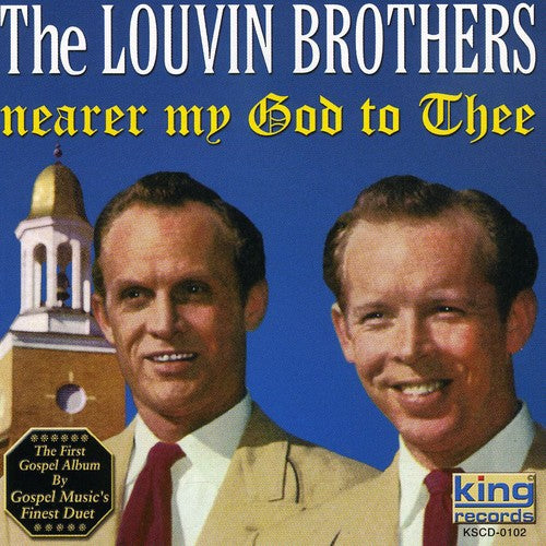 Louvin Brothers - Nearer My God to Thee [CD]