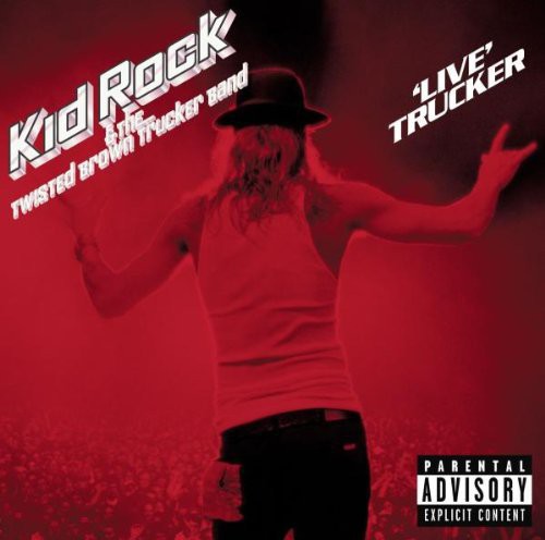 Kid Rock - Live Trucker [CD]