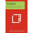 Gay Nineties Troubadour: Autobiography Of Joe Howard