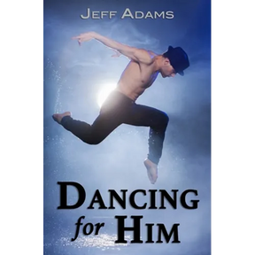 Dancing for Him