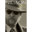 Nilsson: The Life of a Singer-Songwriter