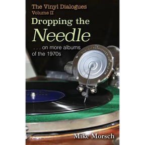 The Vinyl Dialogues II: Dropping The Needle