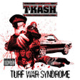the album cover for T-K.A.S.H. - Turf War Syndrome
