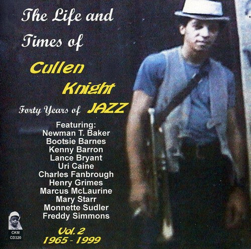 Life & Times of Cullen Knight 2 [CD]