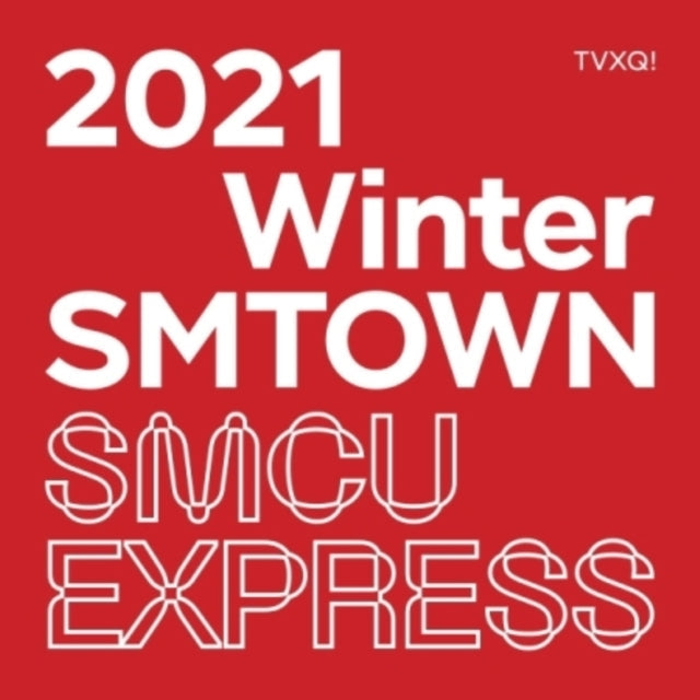 2021 Winter Smtown: Smcu Exrpess (Tvxq!)