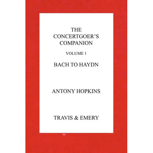 The Concertgoer's Companion - Bach to Haydn
