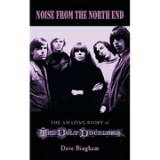 Noise from the North End: The Amazing Story of The Ugly Ducklings