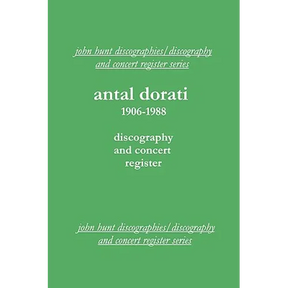 Antal Dorati 1906-1988. Discography and Concert Register. [2004].