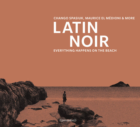 Latin Noir: Everything Happens On The Beach [CD]