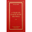 A Year on Earth with Mr. Hell