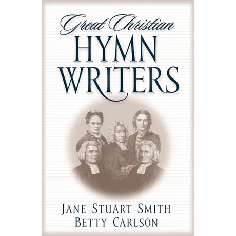 Great Christian Hymn Writers
