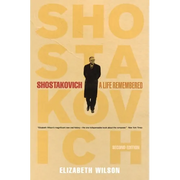 Shostakovich: A Life Remembered - Second Edition