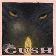 Gush (Vinyl) - Apocalypse Vinyl