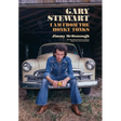 Gary Stewart: I Am from the Honky-Tonks