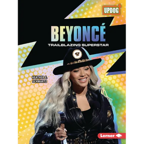 Beyoncé: Trailblazing Superstar