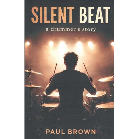 Silent Beat: A Drummer's Story