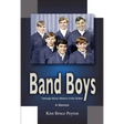 Band Boys: Teenage Music Makers of the Sixties