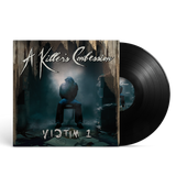 A Killer's Confession - Victim 1 Black Vinyl