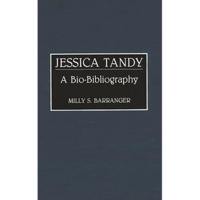 Jessica Tandy: A Bio-Bibliography