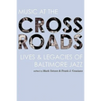 Music at the Crossroads: Lives & Legacies of Baltimore Jazz