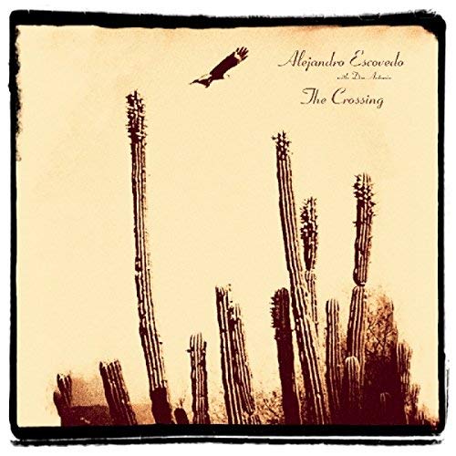 Alejandro Escovedo CROSSING [Discos y LPs]