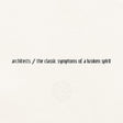 the classic symptoms of a broken spirit [Explicit Content] (Gatefold LP Jacket) (Vinyl)