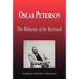 Oscar Peterson - The Maharaja of the Keyboard (Biography)