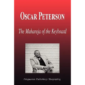 Oscar Peterson - The Maharaja of the Keyboard (Biography)