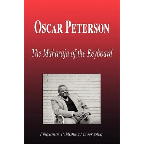 Oscar Peterson - The Maharaja of the Keyboard (Biography)