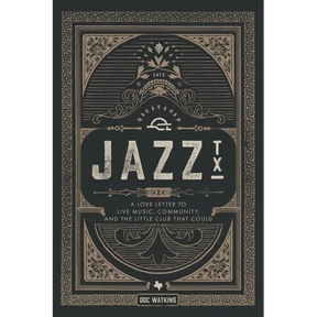 Jazz, TX: A Love Letter to Live Music, Community, and the Little Club That Could
