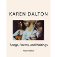 Karen Dalton: Songs, Poems, and Writings: Songs, Poems, and Writings