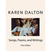 Karen Dalton: Songs, Poems, and Writings: Songs, Poems, and Writings