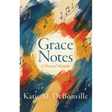 Grace Notes: A Musical Memoir