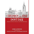 Children and Fish Don't Talk (Hardcover)