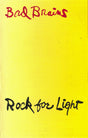 Rock For Light (Yellow Cassette) (Cassette)