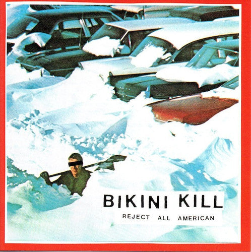 Bikini Kill Reject All American [Vinyl] - Apocalypse Vinyl