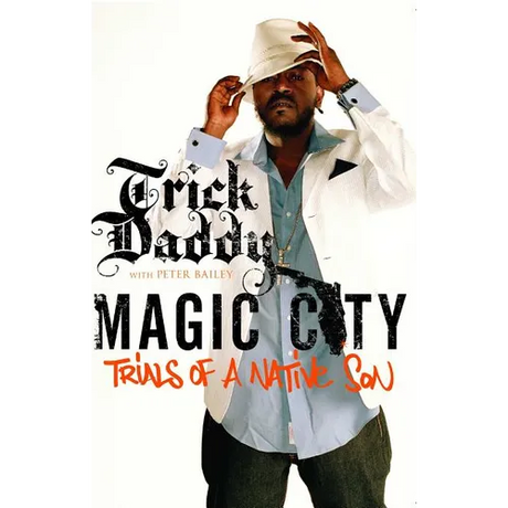 Magic City: Trials of a Native Son