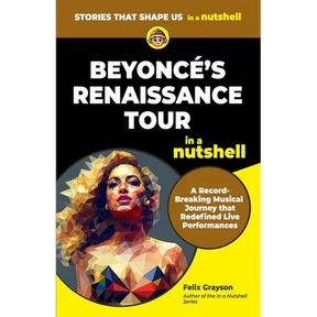 Beyonce's Renaissance Tour in a Nutshell: A Record-Breaking Musical Journey that Redefined Live Performances