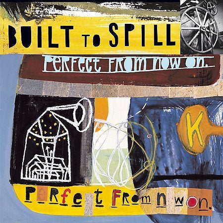 Built To Spill PERFECT FROM NOW ON [Records & LPs]