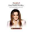 The Life of Lisa Marie Presley: From the King's Daughter to a Queen of Her Own Destiny