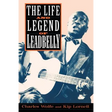 The Life and Legend of Leadbelly