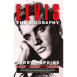 Elvis: A Biography