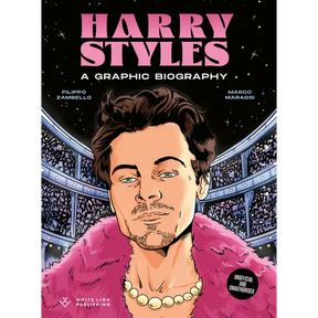 Harry Styles: A Graphic Biography