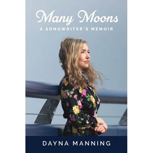 Many Moons: A Songwriter's Memoir