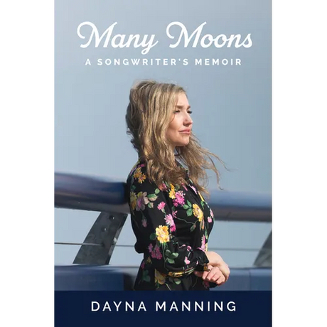 Many Moons: A Songwriter's Memoir