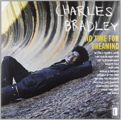 Charles Bradley NO TIME FOR DREAMING [Records & LPs]