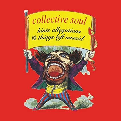 Collective Soul Hints Allegations And Things Left Unsaid [Records & LPs]