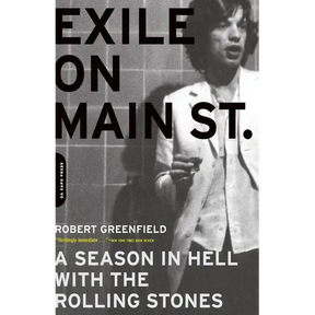 Exile on Main Street: A Season in Hell with the Rolling Stones