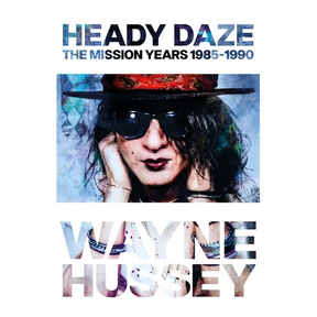 Heady Daze: The Mission Years, 1985-1990